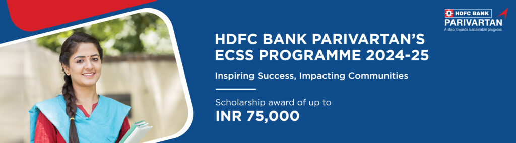 HDFC Bank Parivartan's Educational Crisis Scholarship Support (ECSS) Programme